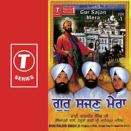 Gur Sajan Mera (Vol. 1) Bhai Dalbir Singh Ji-Amritsar Wale MP3 Download